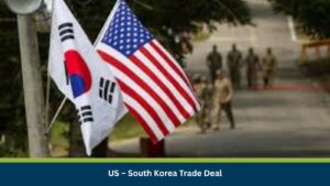 US – South Korea Trade Deal