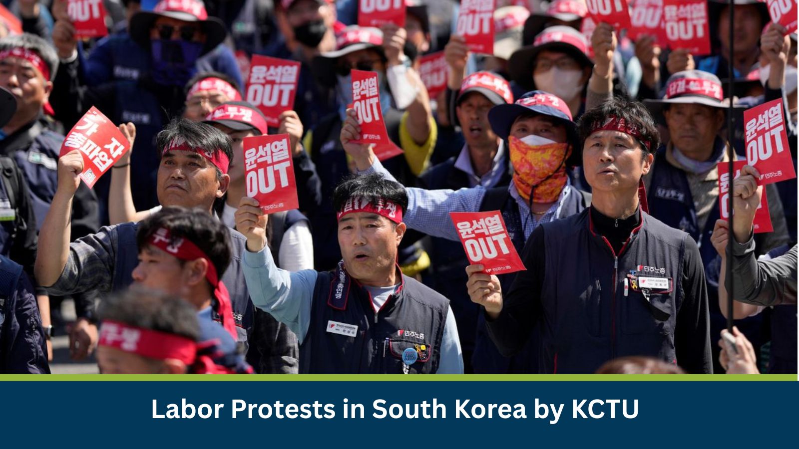 Labor Protests in South Korea by KCTU