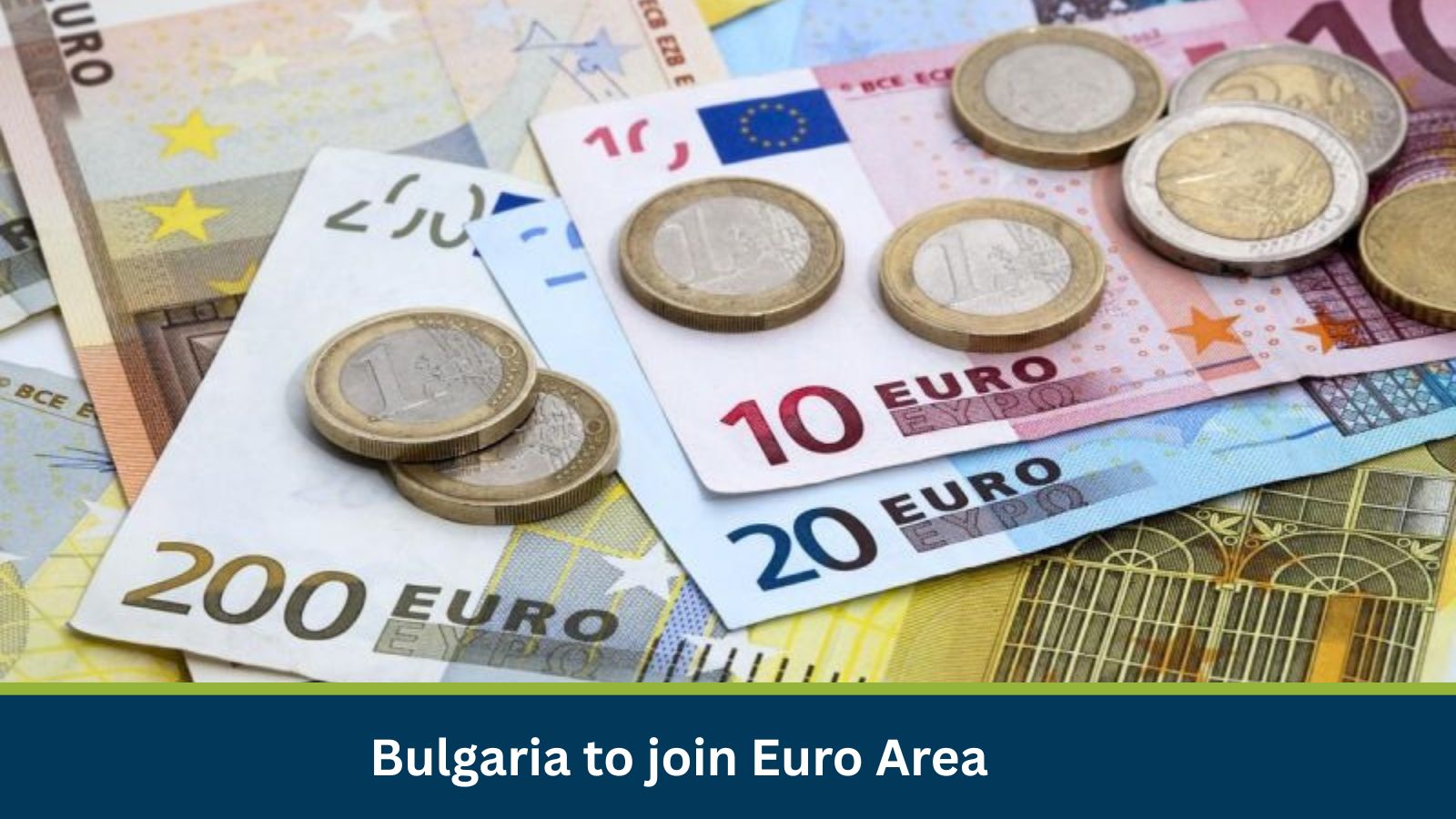Bulgaria to join Euro Area