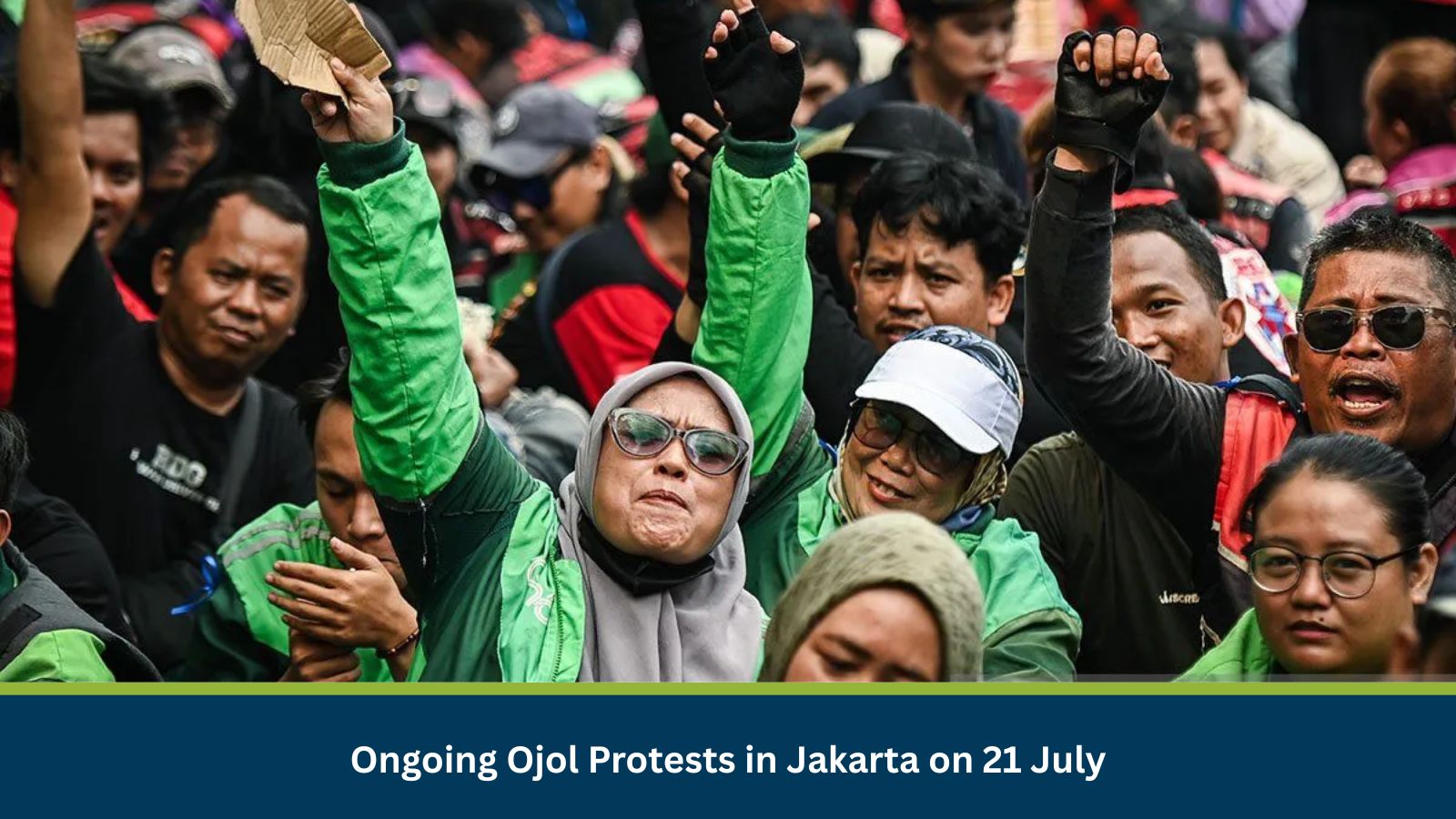 Ongoing Ojol Protests in Jakarta on 21 July