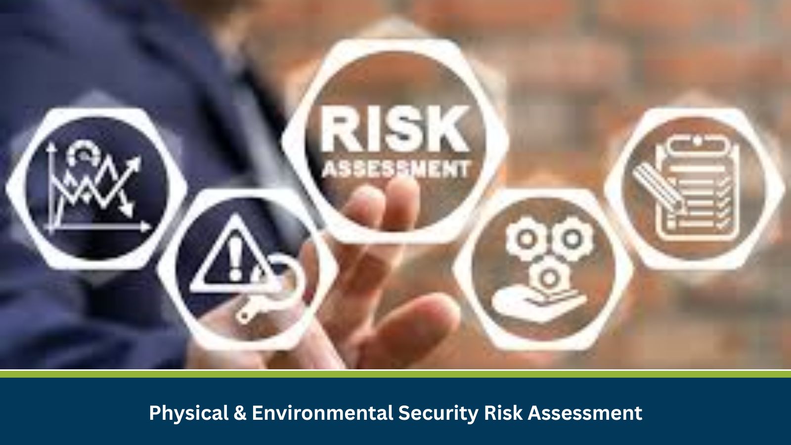 Physical & Environmental Security Risk Assessment