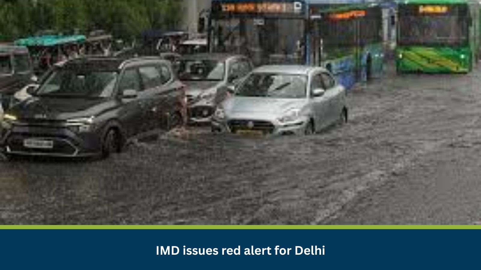 IMD issues red alert for Delhi