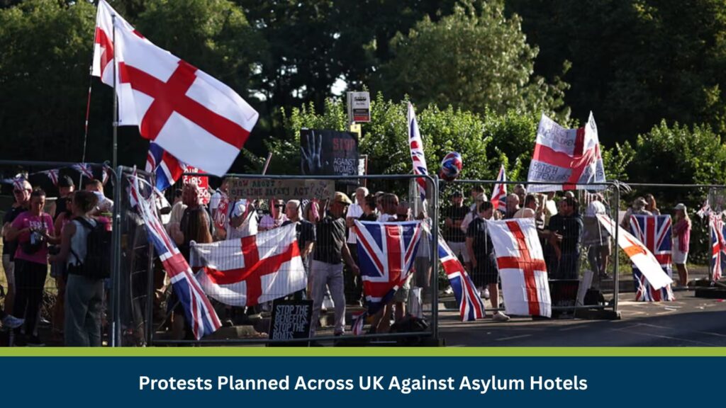 Protests Planned Across UK Against Asylum Hotels