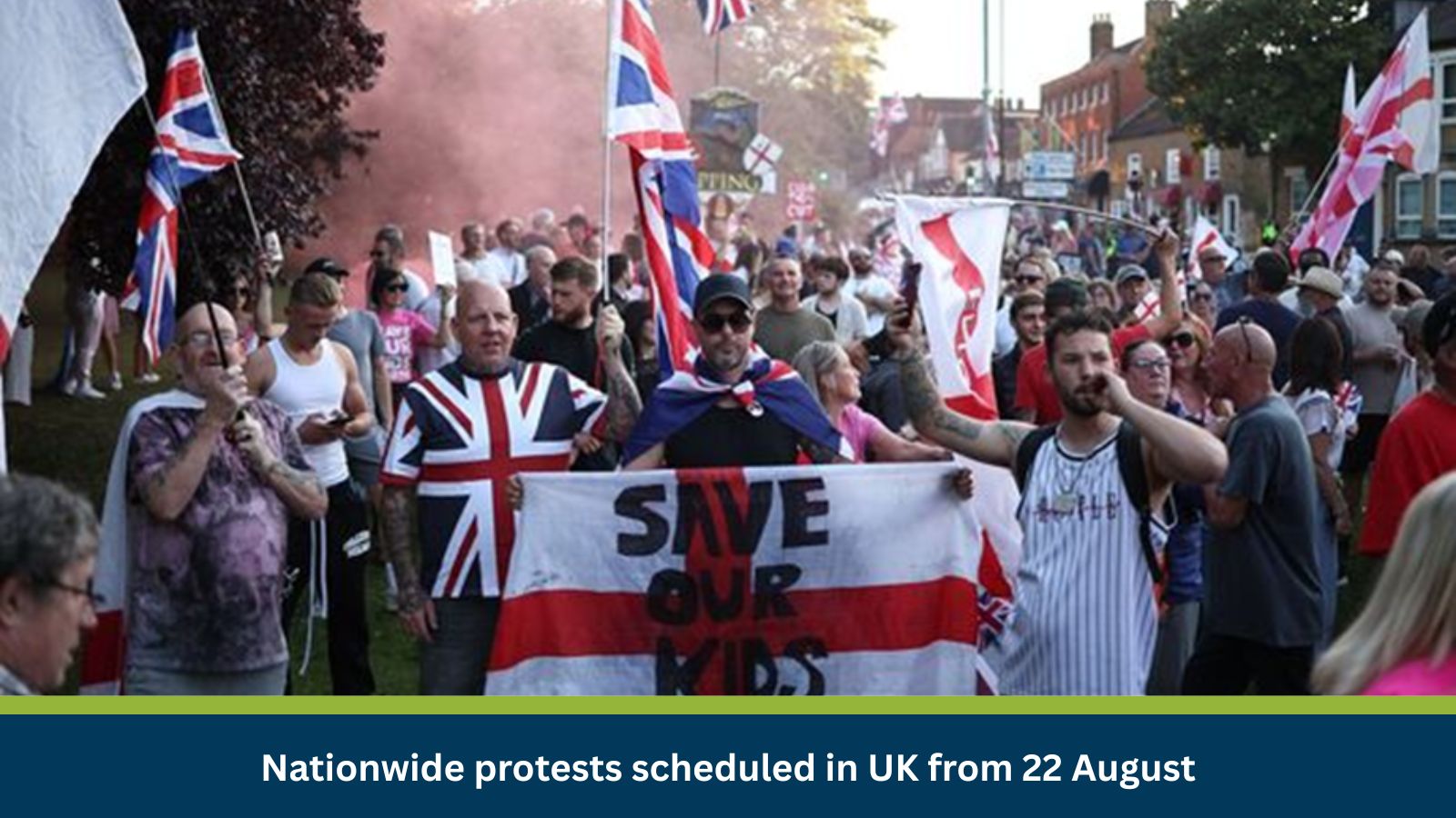Nationwide protests scheduled in UK from 22 August