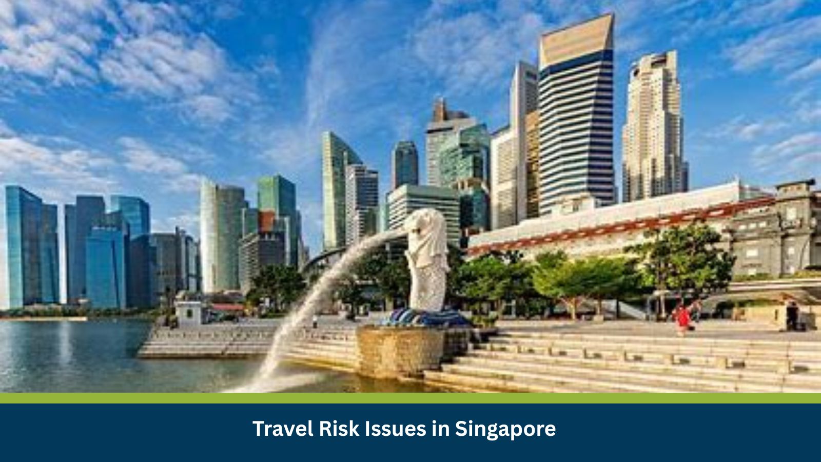 Travel Risk Issues in Singapore