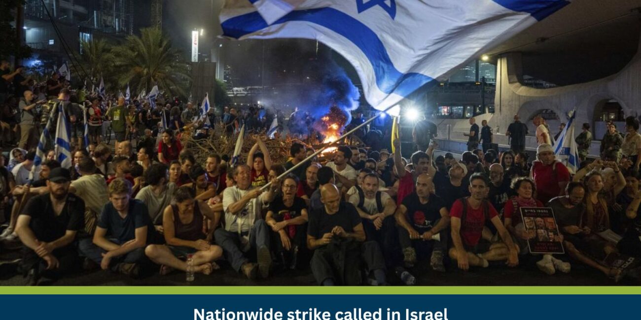 Nationwide strike called in Israel