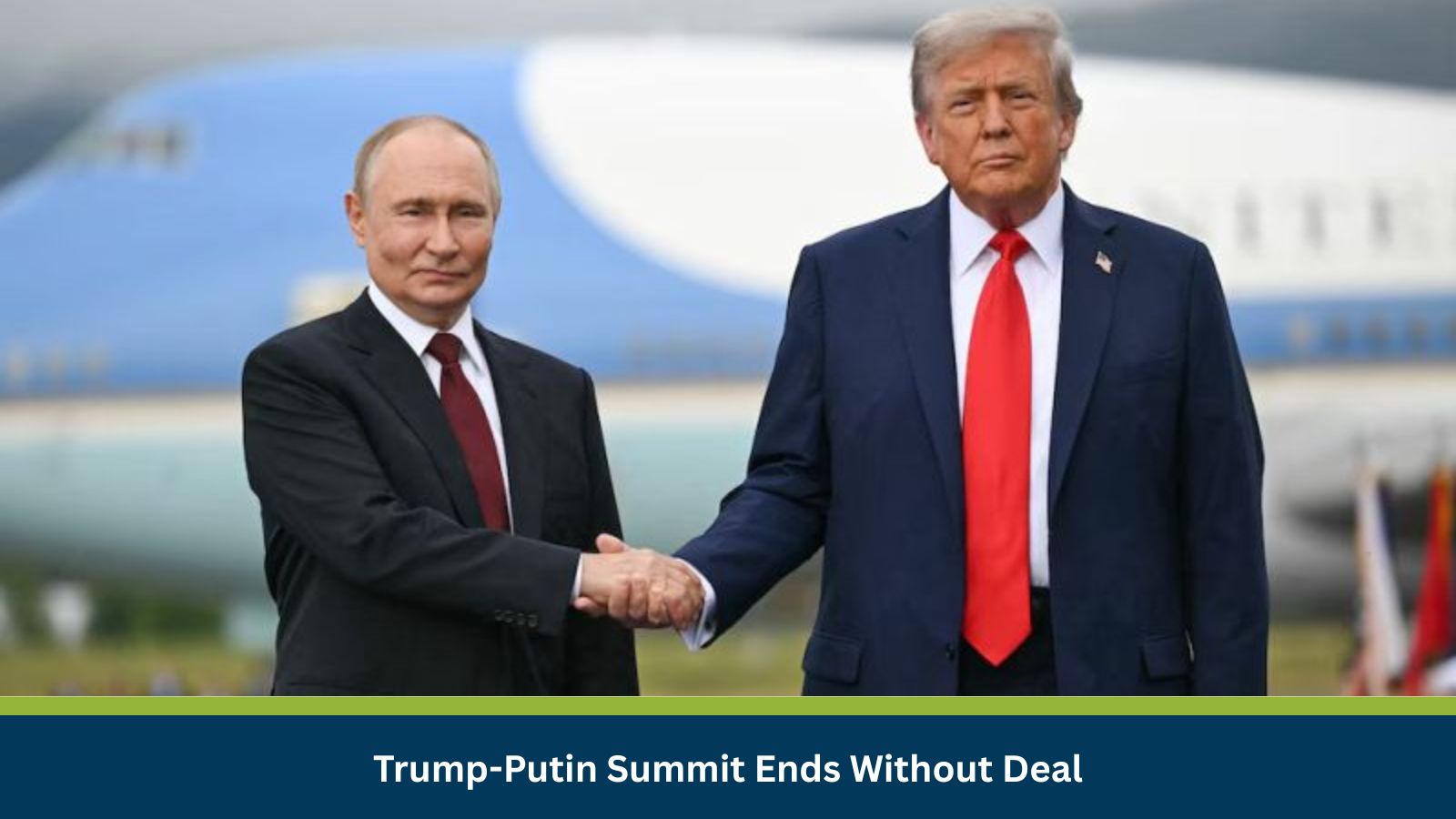 Trump-Putin Summit Ends Without Deal- Trump says 'no deal until there's a deal'