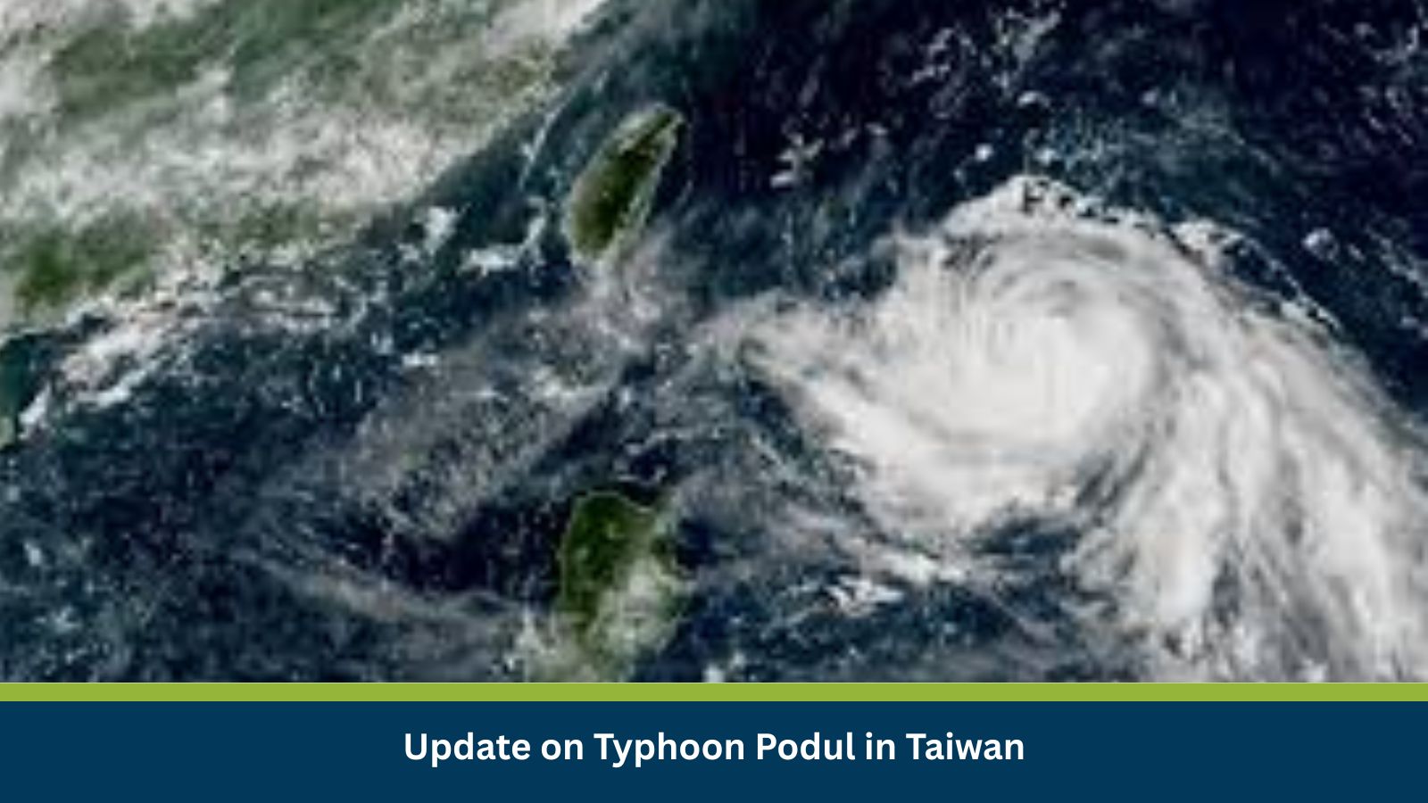 Update on Typhoon Podul in Taiwan