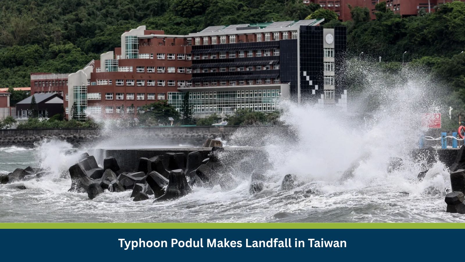 Typhoon Podul Makes Landfall in Taiwan