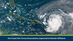 Hurricane Erin Forces Evacuations, Expected to Remain Offshore