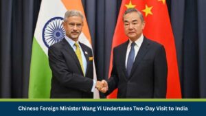 Chinese Foreign Minister Wang Yi Undertakes Two-Day Visit to India