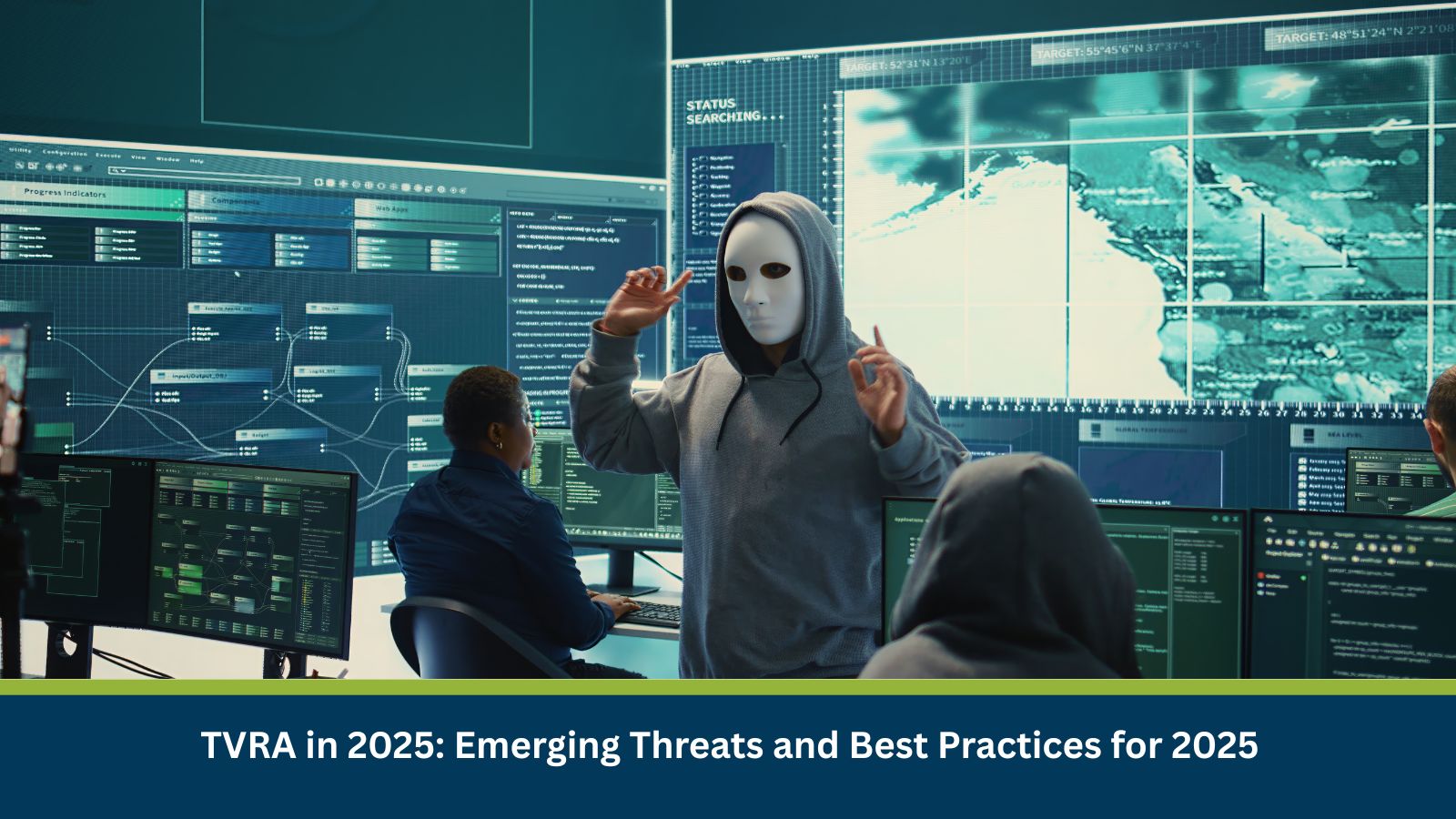 TVRA in 2025: Emerging Threats and Best Practices for 2025