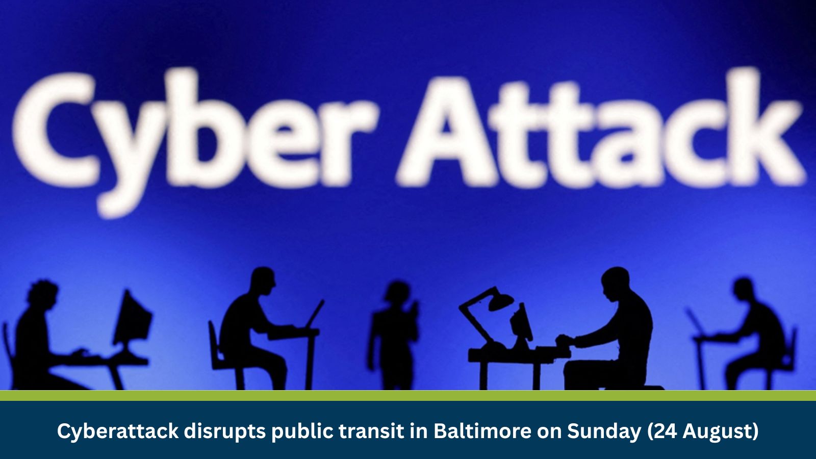 Cyberattack disrupts public transit in Baltimore on Sunday (24 August)