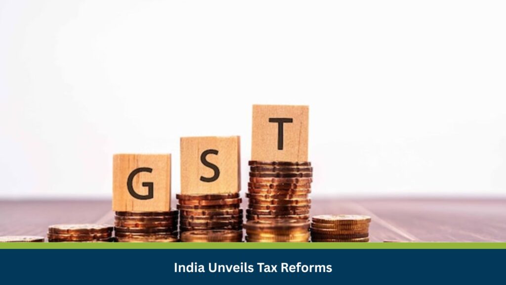 India Unveils Tax Reforms
