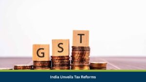 India Unveils Tax Reforms