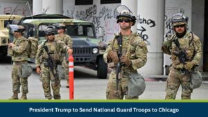 President Trump to Send National Guard Troops to Chicago
