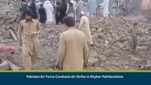 Pakistan Air Force Conducts Air Strike in Khyber Pakhtunkhwa