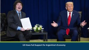 US Vows Full Support for Argentina’s Economy