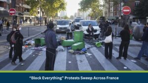 “Block Everything” Protests Sweep Across France