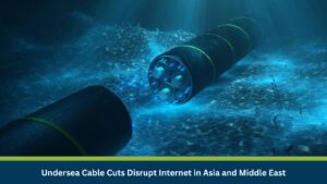 Undersea Cable Cuts Disrupt Internet in Asia and Middle East