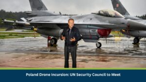 Poland Drone Incursion: UN Security Council to Meet