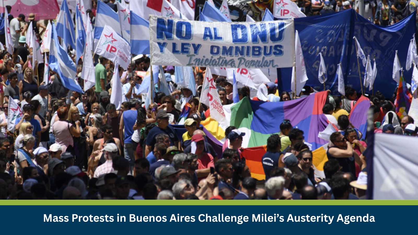 Mass Protests in Buenos Aires Challenge Milei’s Austerity Agenda