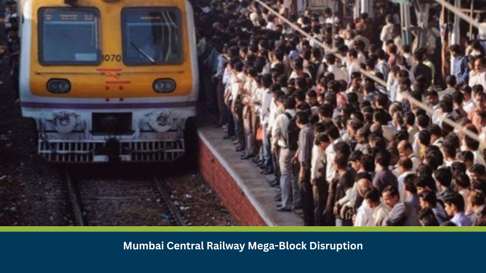 Mumbai Central Railway Mega-Block Disruption
