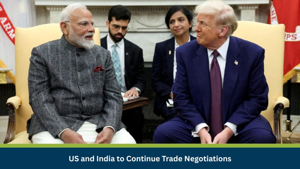 US and India to Continue Trade Negotiations