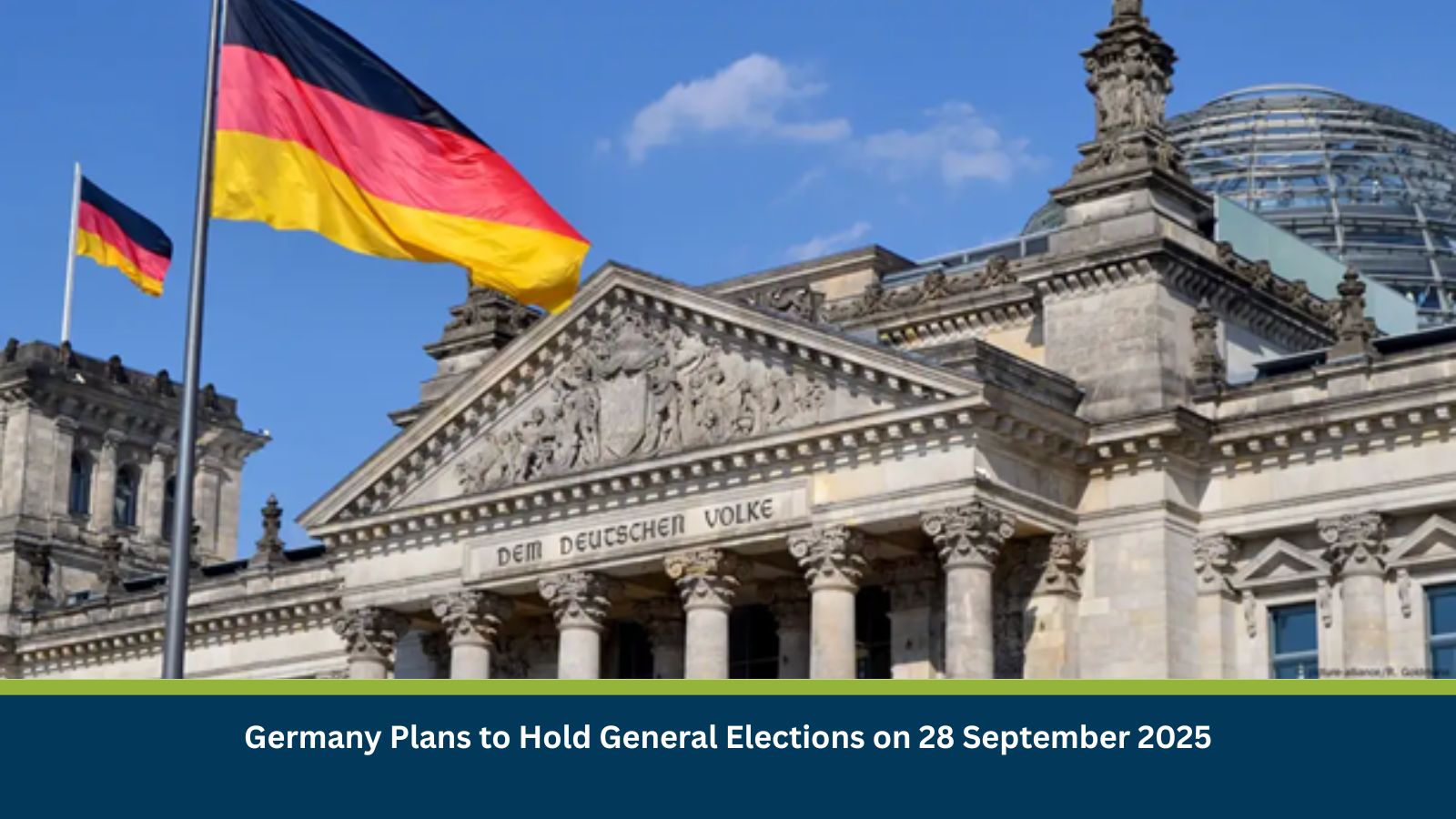 Germany Plans to Hold General Elections on 28 September 2025