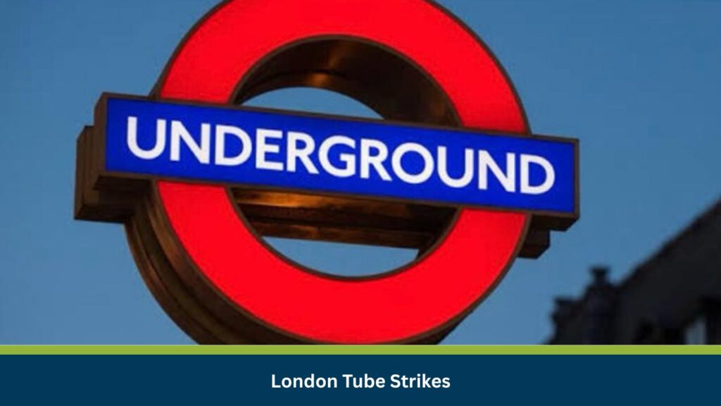 London Tube Strikes