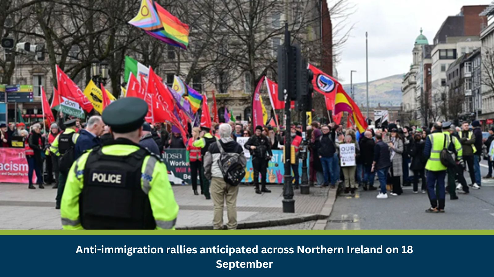 Anti-immigration rallies anticipated across Northern Ireland on 18 September
