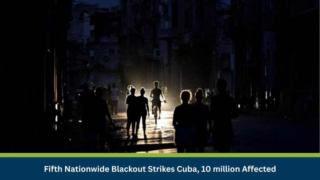 Fifth Nationwide Blackout Strikes Cuba, 10 million Affected