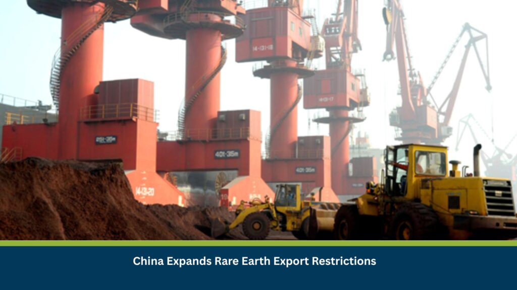 China Expands Rare Earth Export Restrictions