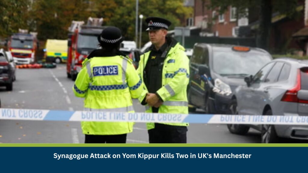 Synagogue Attack on Yom Kippur Kills Two in UK's Manchester