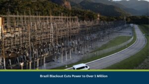 Brazil Blackout Cuts Power to Over 1 Million