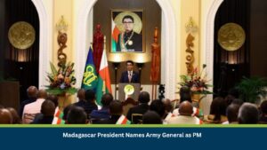 Madagascar President Names Army General as PM