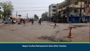 Nepal: Curfew Reimposed in Bara After Clashes