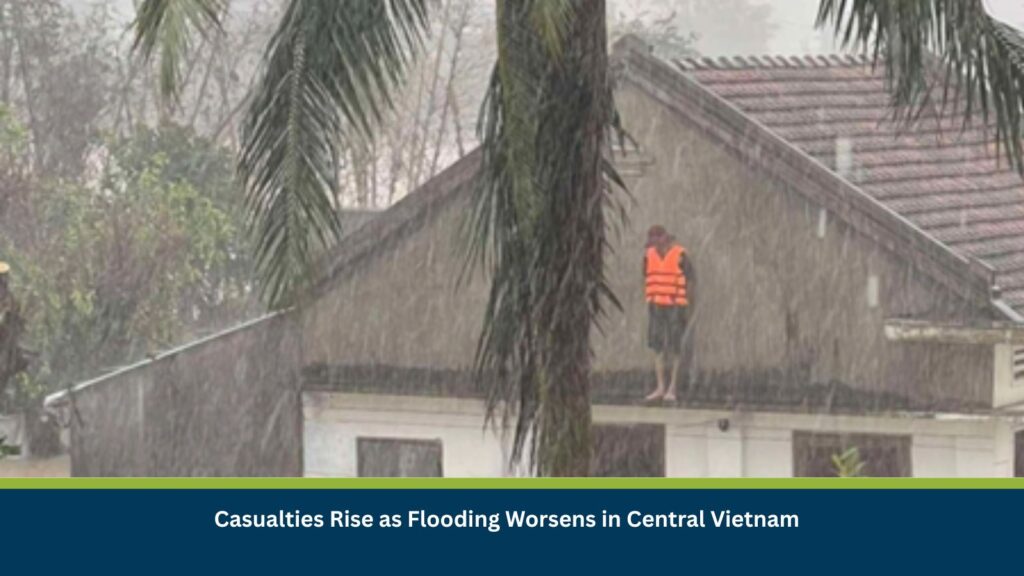 Casualties Rise as Flooding Worsens in Central Vietnam