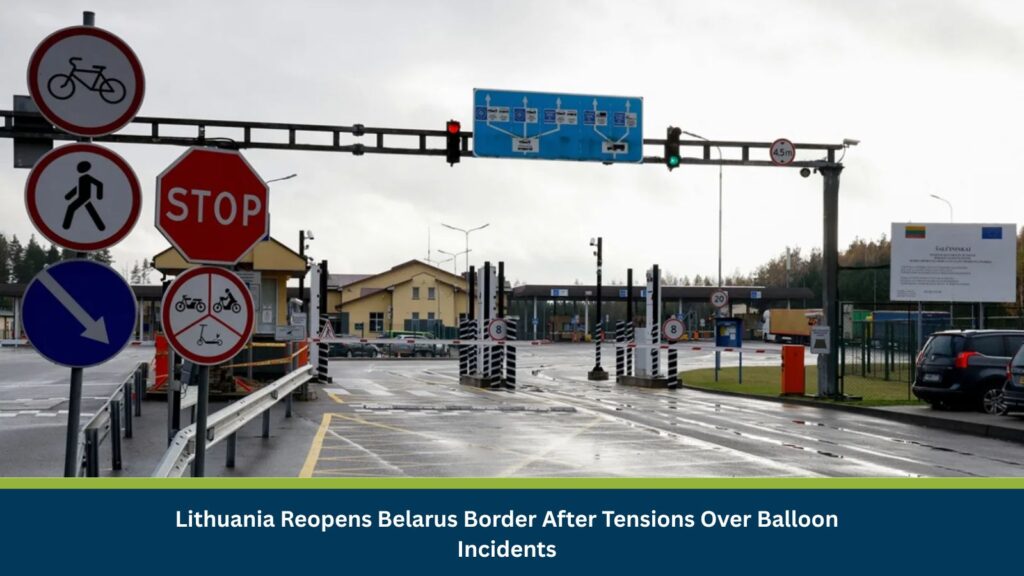 Lithuania Reopens Belarus Border After Tensions Over Balloon Incidents