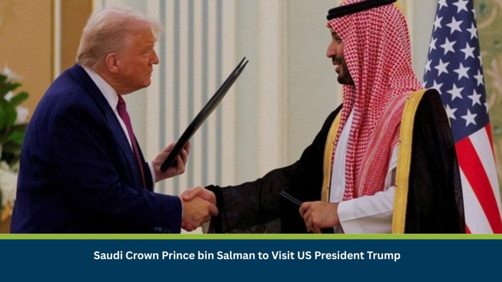 Saudi Crown Prince bin Salman to Visit US President Trump