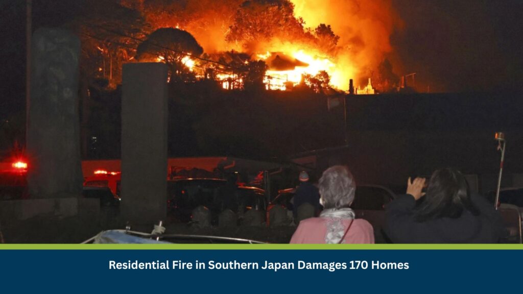 Residential Fire in Southern Japan Damages 170 Homes