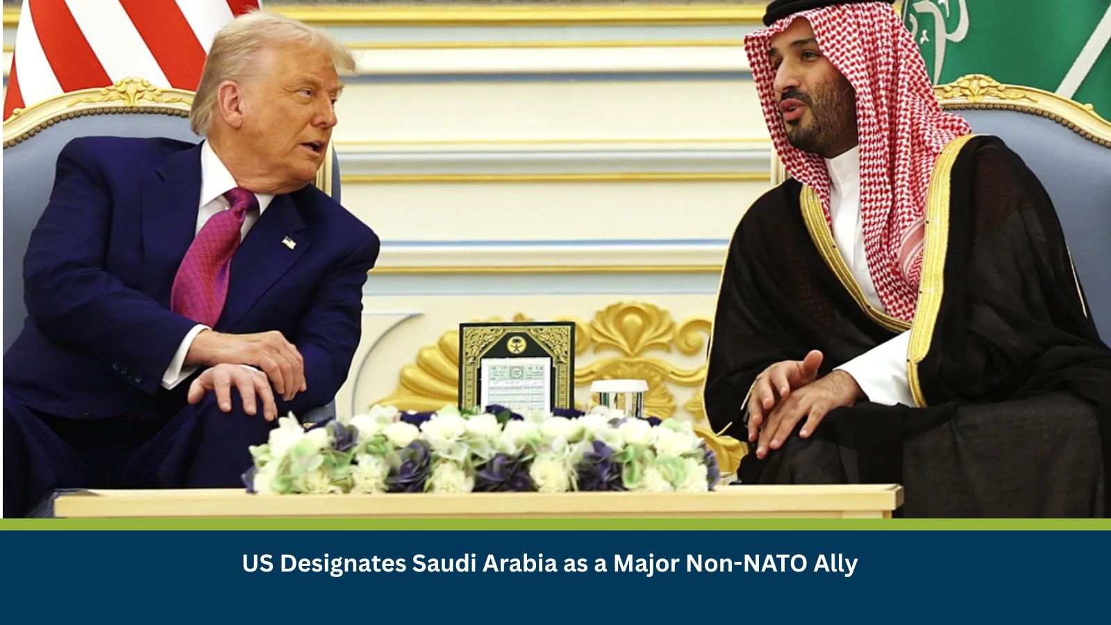 US Designates Saudi Arabia as a Major Non-NATO Ally