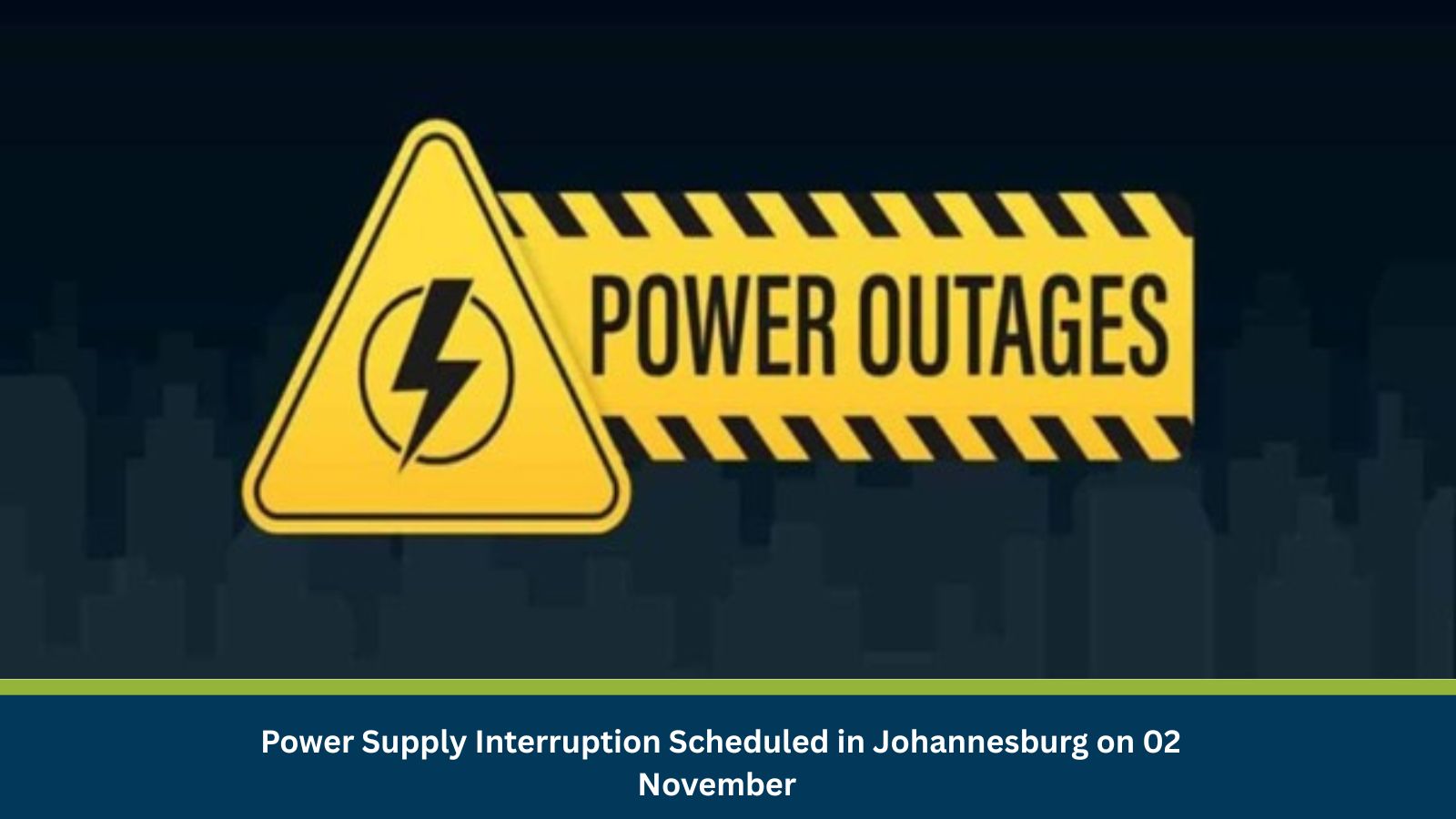 Power Supply Interruption Scheduled in Johannesburg on 02 November