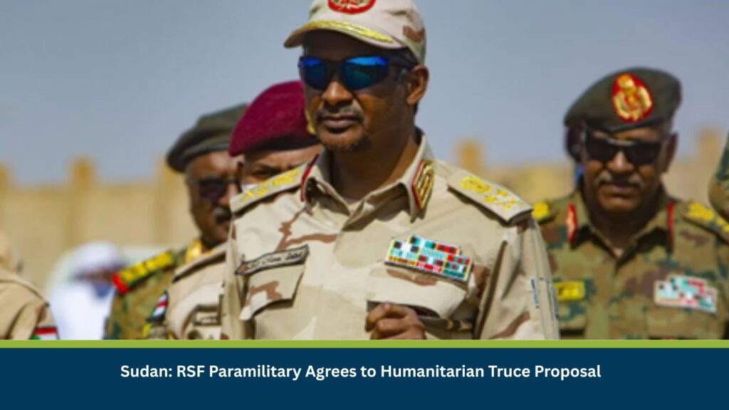 RSF Paramilitary Agrees to Humanitarian Truce Proposal