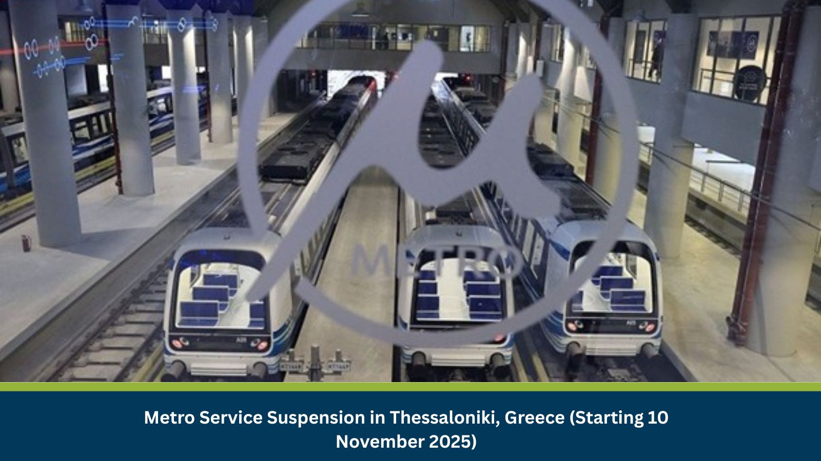 Risk Analysis: Metro Service Suspension in Thessaloniki, Greece (Starting 10 November 2025)