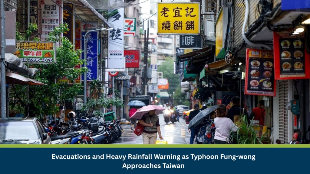 Evacuations and Heavy Rainfall Warning as Typhoon Fung-wong Approaches Taiwan
