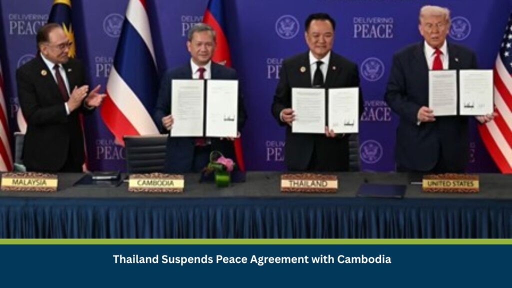 Thailand Suspends Peace Agreement with Cambodia