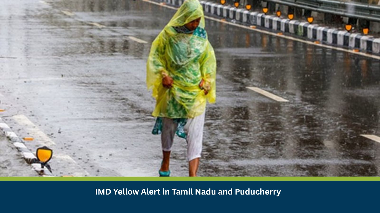 IMD Yellow Alert in Tamil Nadu and Puducherry