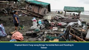 Tropical Storm Fung-wong Brings Torrential Rain and Flooding in Taiwan