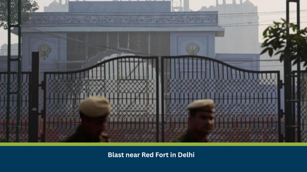 Blast near Red Fort in Delhi